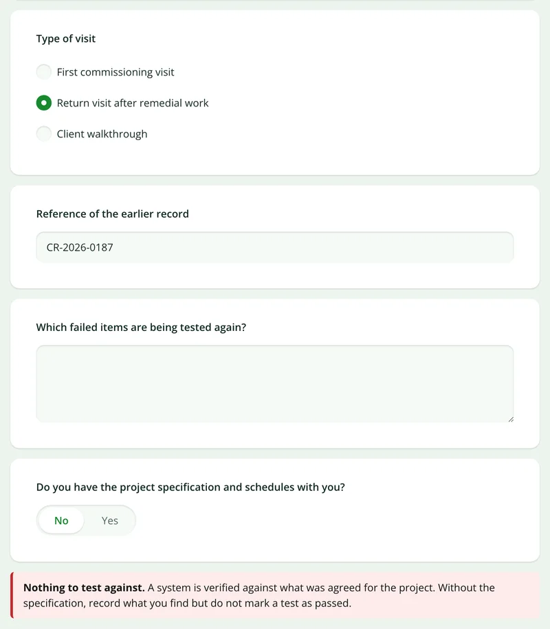 The commissioning form asking for the earlier record on a return visit and showing a red notice because the specification is not to hand