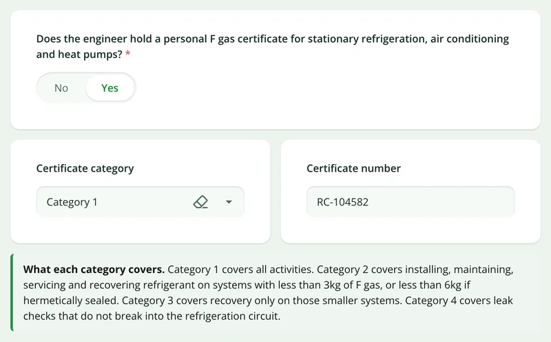 The F gas competence page with the engineer's personal certificate answered yes, category 1 and the certificate number filled in, and the note on what each category covers