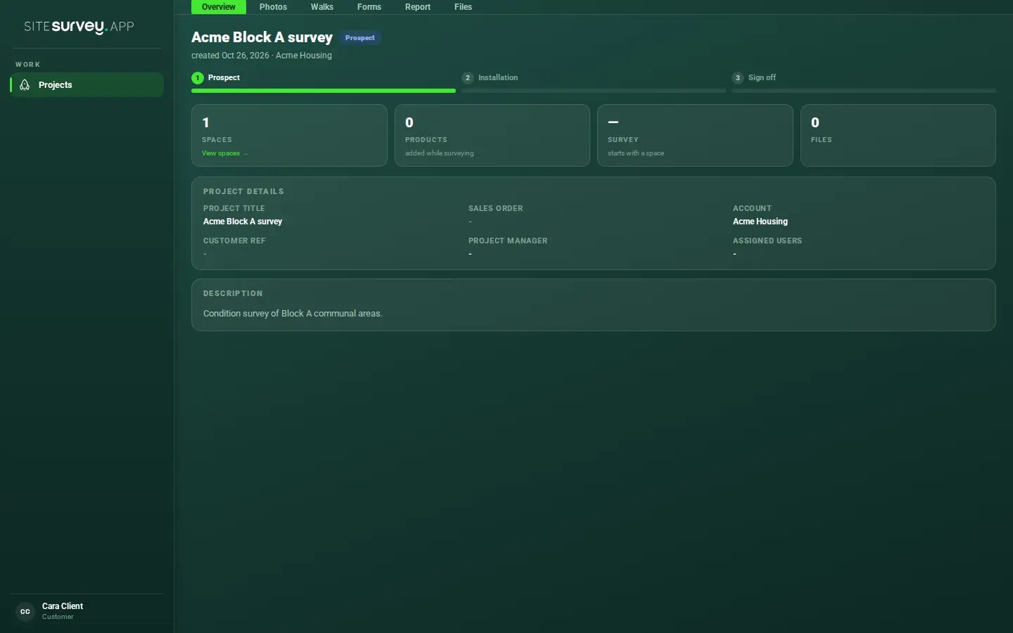 A customer signed in to the SiteSurvey customer portal, seeing their project overview with Photos, Walks, Forms, Report and Files tabs and nothing to edit.
